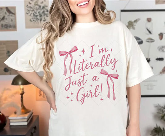 Literally Just a Girl Tee-Adult